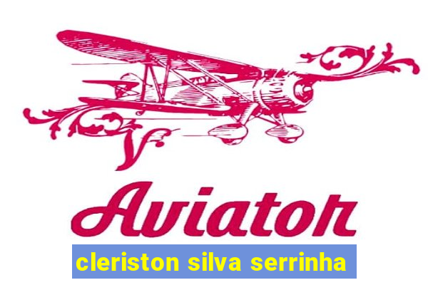 cleriston silva serrinha